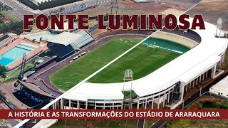 FONTE LUMINOSA: A história da mais linda arena do interior de São Paulo