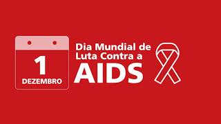 1 de Dezembro - Dia Mundial da Luta Contra a AIDS