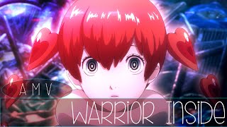 🃏Persona 5 AMV = Warrior Inside🃏