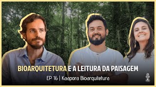 Bioarquitetura e a Leitura da Paisagem - TERRACAST #16