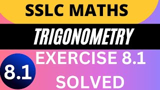 SSLC/TRIGONOMETRY?EXERCISE 8.1 Solved