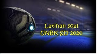 LATIHAN SOAL UNBK |  SEKOLAH DASAR  |  PERSIAPAN UNBK SD 2021