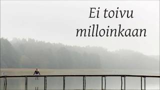 Anki: Ei toivu milloinkaan (I’ll Never Recover)