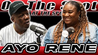 Ayo Rene | On The Spot At The Spot