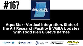 Episode 167: AquaStar - Vertical Integration, State of the Art Research Facility & VGBA Updates