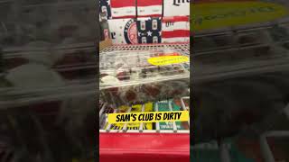 Sam’s club is dirty #share# nasty#fypシ