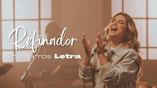 Refinador (Refiner) - Aline Barros (Com Letra/Legendando)