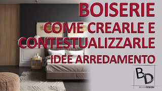 BOISERIE, come crearle e contestualizzarle | IDEE ARREDAMENTO | Belula Design