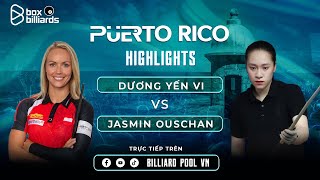 HIGHLIGHTS | DƯƠNG YẾN VI VS JASMIN OUSCHAN | WORLD 10-BALL WOMEN'S CHAMPIONSHIP | PUERTO RICO 2024