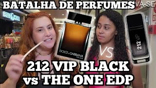 212 Vip Black Vs The One EDP Dolce & Gabbana! Qual é o mais sedutor?