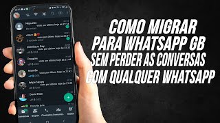 SAIU! COMO MIGRAR PARA O GB WHATSAPP SEM PERDER AS CONVERSAS,FIGURINHAS E TUDO!  MÉTODO 2023