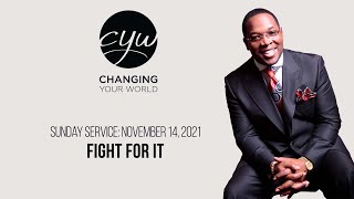 Bishop Gary Wheeler | Fight For It | Changing Your World Church International