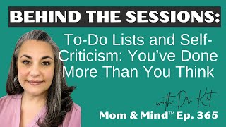 365: Behind The Sessions: To-Do Lists and Self-Criticism: You’ve Done More Than You Think