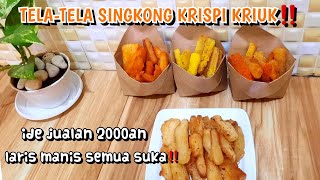 TELA - TELA SINGKONG KRISPI KRIUK || Ide Jualan 2000an || Laris Manis Semua Suka ‼️