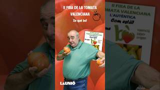 Descobrix la millor tomaca del món en la II Fira de la tomaca valenciana, t'esperem! #launió #tomate