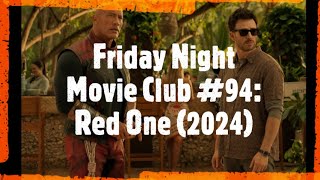 Friday Night Movie Club #94: Red One (2024)