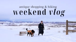 Getting Ready for Spring | Antique Shopping & Snowy Hikes