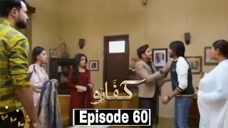 Kaffara Episode 60 Promo -  Kaffara Episode 60 Treaser - Today  Kaffara Full Episode Review