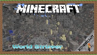 World Stripper Mod 1.18.1/1.16.5/1.12.2 & Tutorial Downloading And Installing For Minecraft