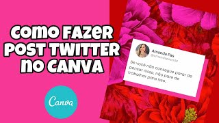 Como fazer post estilo Twitter no Canva - TUTORIAL