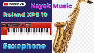 Roland XPS 10 & Saxophone 🎷|| Live program video 📸|| nayak music