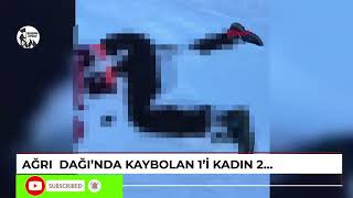 Ağrı Dağı'nda Kaybolan 2 Dağcının Cansız Bedenine Ulaşıldı.