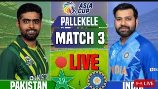 Pakistan vs India 3rd Asia Cup Match Live - Pak vs Ind Asia cup 2023 Live  Nadeem official channel