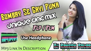 Bombay Se Gayi Puna!!Unique Dance Mix!!Dj Rakesh Polba MP3 link in description