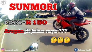 #02 Sunmori PART 1 | GSX-R 150 Suka Arogan Dijalan Raya ???