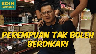 PEREMPUAN TAK BOLEH BERDIKARI