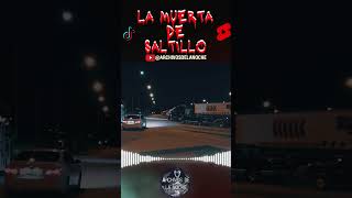 FANTASMA la MUERTA de la carretera Saltillo-Monterrey 💀 #Shorts #terror #shortsyoutube