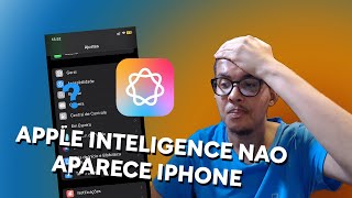 A Apple Intelligence Não Aparece no IPHONE ANTIGO - O QUE FAZER