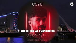 COYU - at Opium, Dublin brought to you by Secret Society