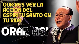 David Paul Yonggi Cho   Intenta orar así y siente la acción del Espíritu Santo en tu vida