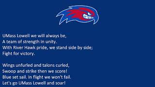 University of Massachusetts Lowell's Fight Song, "River Hawk Pride"