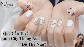 Làm Cây Thông Noel Và Quả Cầu Tuyết Bằng Đá Trên Móng Tay Thật