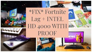 How to *FIX* Lag in Fortnite and playing in HD 4000 (PROOF)