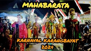 PESERTA 001 MAHABARATA || KARNAVAL KARANGBAYAT2024