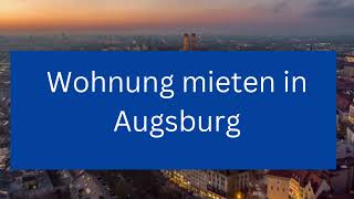 Wohnung mieten in Augsburg