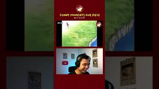 #Shorts Funny Moments Luffy One Piece Reaction 50