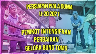 Persiapan Piala Dunia 2021, Pemkot Intensifkan Perbaikan Gelora Bung Tomo