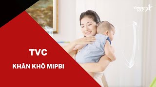 Làm TVC quảng cáo 30s Khăn khô Mipbi - Sản xuất phim doanh nghiệp | Sản xuất TVC