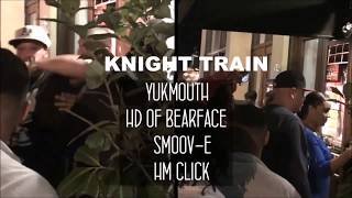 Yukmouth - Knight Train - HD of Bearface - Smoov E (http://takealookmedia.com/)