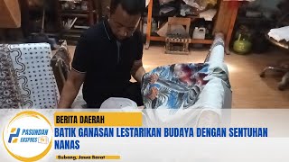 Batik Ganasan Lestarikan Budaya dengan Sentuhan Nanas