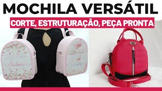 Aula Mini Mochila Versátil - CORTE, ESTRUTURAÇÃO, PEÇA PRONTA