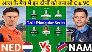 NED vs NAM Dream11 Prediction | NED vs NAM Dream11 Team | netherlands vs namibia today t20i match |