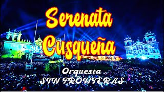 SERENATA CUSQUEÑA | Orquesta Sin Fronteras