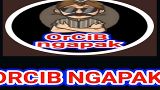 Live Stream ORCIB NGAPAK