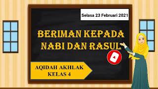 AQIDAH AKHLAK KELAS 4 SD/MI II BERIMAN KEPADA NABI DAN RASUL