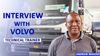 INTERVIEW WITH #VOLVO TECHNICAL TRAINER MR ANDREW MASEKO